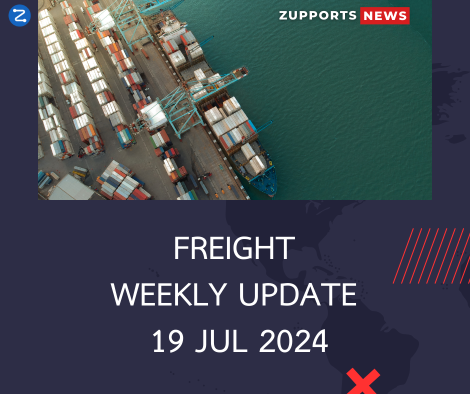 [Freight Weekly Update] 19 Jul 2024